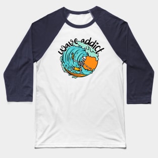 Wave Addict Baseball T-Shirt